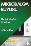 Y¿ld¿z, Selin - Mikrodalga Büyüsü