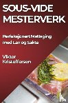 Kristoffersen, Viktor - Sous-Vide Mesterverk