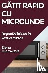 Microwav¿, Elena - G¿tit Rapid cu Microunde
