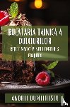 Dumitrescu, Andrei - Buc¿t¿ria Tainic¿ a Dulciurilor