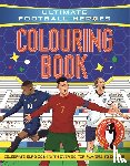 Heroes, Ultimate Football - Ultimate Football Heroes Colouring Book
