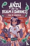 Nguyen, Mai K. - Anzu and the Realm of Darkness
