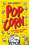 Harrell, Rob - Popcorn: A hilarious and moving story about coping with anxiety