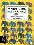 Teckentrup, Britta - Where's the Baby Animal?