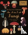 Gaya, Ester - The Curator's Collection: An A to Z of Fungi