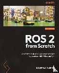 Renard, Edouard - ROS 2 from Scratch