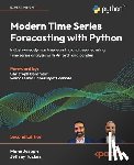 Joseph, Manu, Tackes, Jeffrey - Modern Time Series Forecasting with Python - Second Edition