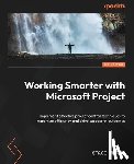 Warne, Staci - Working Smarter with Microsoft Project