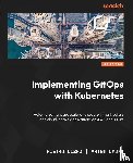 Libro, Pietro, Lajko, Artem - Implementing GitOps with Kubernetes