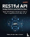 Jarzyna, Andrzej, Amzani, Samir - RESTful API Design Patterns and Best Practices