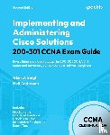 Singh, Glen D., Anderson, Neil - Implementing and Administering Cisco Solutions 200-301 CCNA Exam Guide
