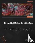 Doan, Ryan - Essential Guide to LLMOps