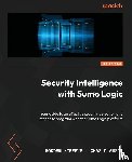 Kireeve, Bogdan, Clawson, Chas - Security Intelligence with Sumo Logic
