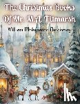 William Makepeace Thackeray - The Christmas Books Of Mr. M.A. Titmarsh