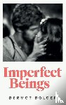 Bolger, Dermot - IMPERFECT BEINGS