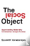 Varadarajan, Soumitri - The Social Object