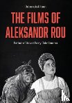 Allison, Deborah (University of East Anglia.) - The Films of Aleksandr Rou