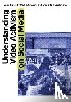 Eder, Jens, Hartmann, Britta, Tedjasukmana, Chris - Understanding Video Activism on Social Media