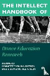  - The Intellect Handbook of Dance Education Research