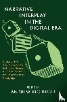  - Narrative Interplay in the Digital Era