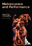 Bissell, Laura - Matrescence and Performance