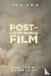 Naish, Stephen Lee (Independent Scholar - Post-Catastrophe Film