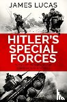 Lucas, James - Hitler's Special Forces