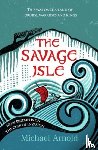 Arnold, Michael - The Savage Isle