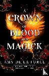 de la Force, Amy - A Crown of Blood and Magick