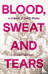 Verwaal, Ruben - Blood, Sweat and Tears
