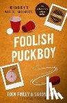 James, Saxon, Finley, Eden - Foolish Puckboy