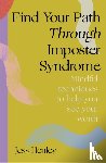 Henley, Jess - Find Your Path through Imposter Syndrome