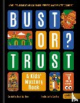 Small Wardour - BUST OR TRUST: A Kids' Mystery Book