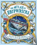 Arnold, Jo - The Atlas of Shipwrecks