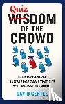 Gentle, David - Quizdom of the Crowd