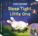 Barr, Johnny - Sleep Tight, Little One: A Night Light Book