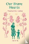Kelly, Jacqueline - Our Brave Hearts