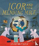 Mostov, Alexander - Igor and the Mending Mice