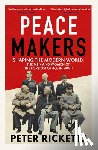 Ricketts, Peter - Peace Makers