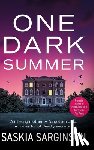 Sarginson, Saskia - One Dark Summer