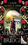 Marchant, Clare - The Shadow on the Bridge