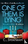Swatman, C. L. - One of Them Is Lying