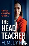 Lynn, H. M. - The Head Teacher