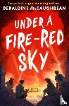 McCaughrean, Geraldine - Under a Fire-Red Sky