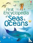 Denne, Ben, Brooks, Felicity - First Encyclopedia of Seas and Oceans