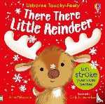Milbourne, Anna - There There Little Reindeer