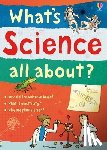 Frith, Alex - What's Science All About?