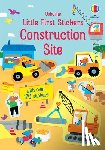 Bingham, Jane - Little First Stickers Construction Site
