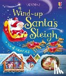Watt, Fiona - Wind-Up Santa's Sleigh