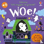  - Wat zeggen de griezels? Woe!